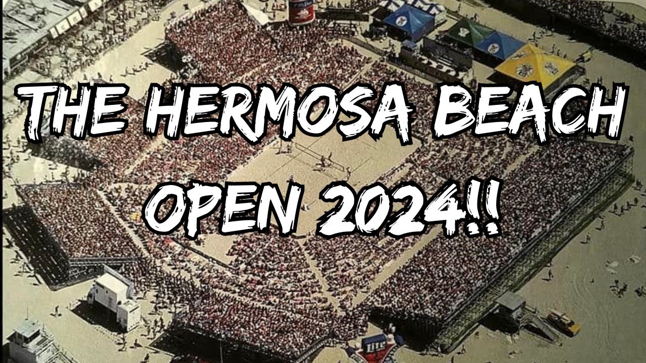 🚨 ANNOUNCING THE 2024 HERMOSA BEACH OPEN 🚨 - SANDCAST: A beach ...